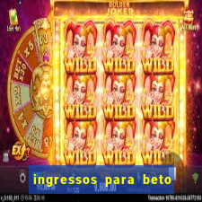 ingressos para beto carrero world